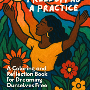 Freedom as a Practice: A Coloring & Reflection Book - Image 1